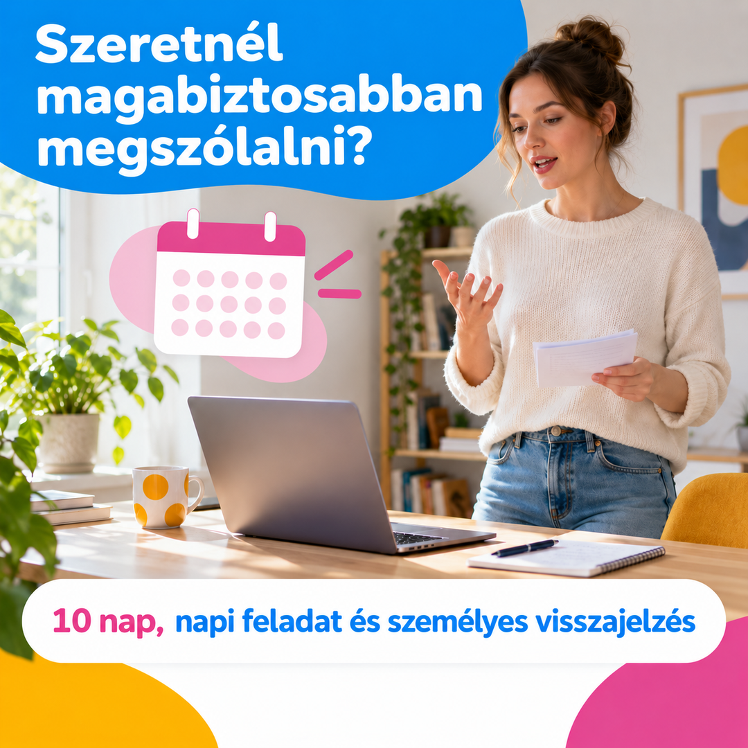 Szeretnél magabiztosabban megszólalni? 10 nap, napi feladat és személyes visszajelzés